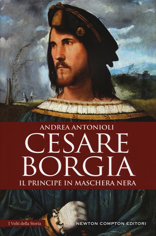 Cesare Borgia. Il principe in maschera nera | Immagine Gallery 2