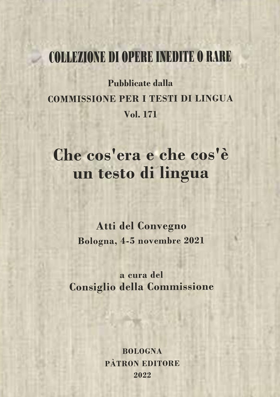 Che cos'era e che cos'è un testo di lingua. Atti …