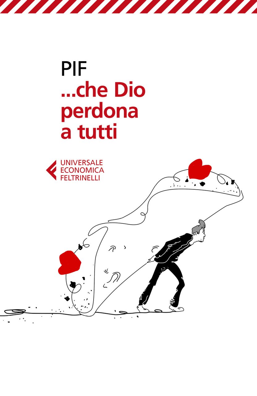 . Che Dio perdona a tutti