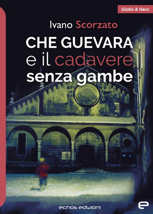 Che Guevara e il cadavere senza gamba | Immagine principale