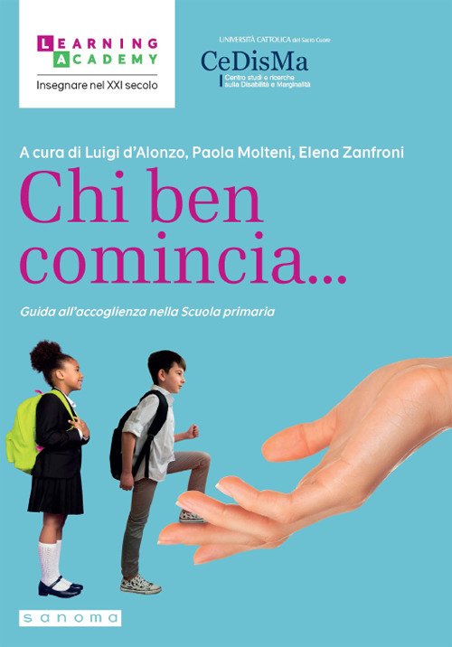 Chi ben comincia. Guida all'accoglienza nella Scuola primaria