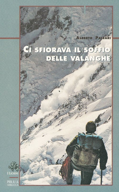 Ci sfiorava il soffio delle valanghe | Immagine principale