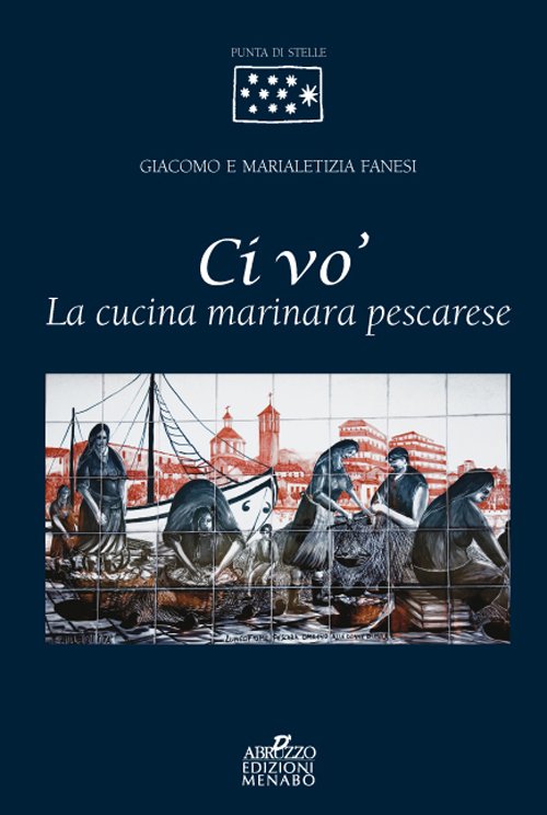 Ci vo'. La cucina marinara pescarese | Immagine principale