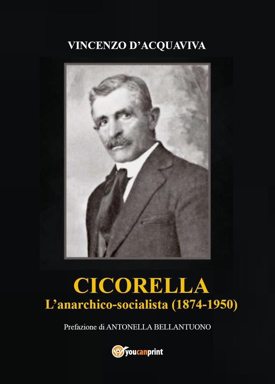 Cicorella. L'anarchico socialista (1874-1950) | Immagine principale