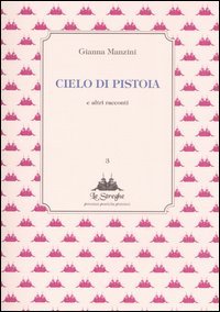 Cielo di Pistoia e altri racconti | Immagine principale