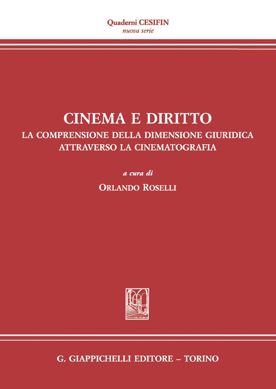 Cinema e diritto. La comprensione della dimensione giuridica attraverso la …