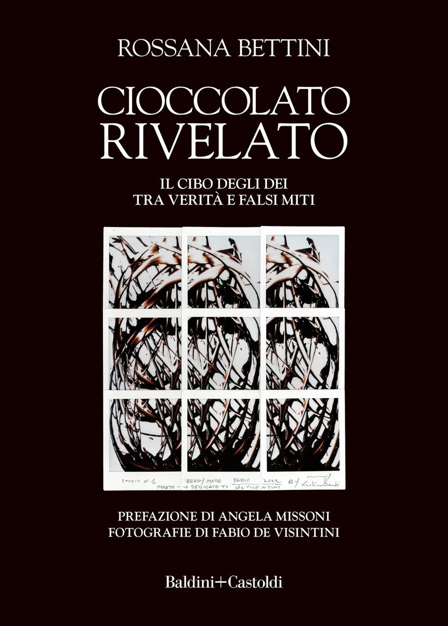 Cioccolato rivelato. Il cibo degli dei tra verità e falsi …