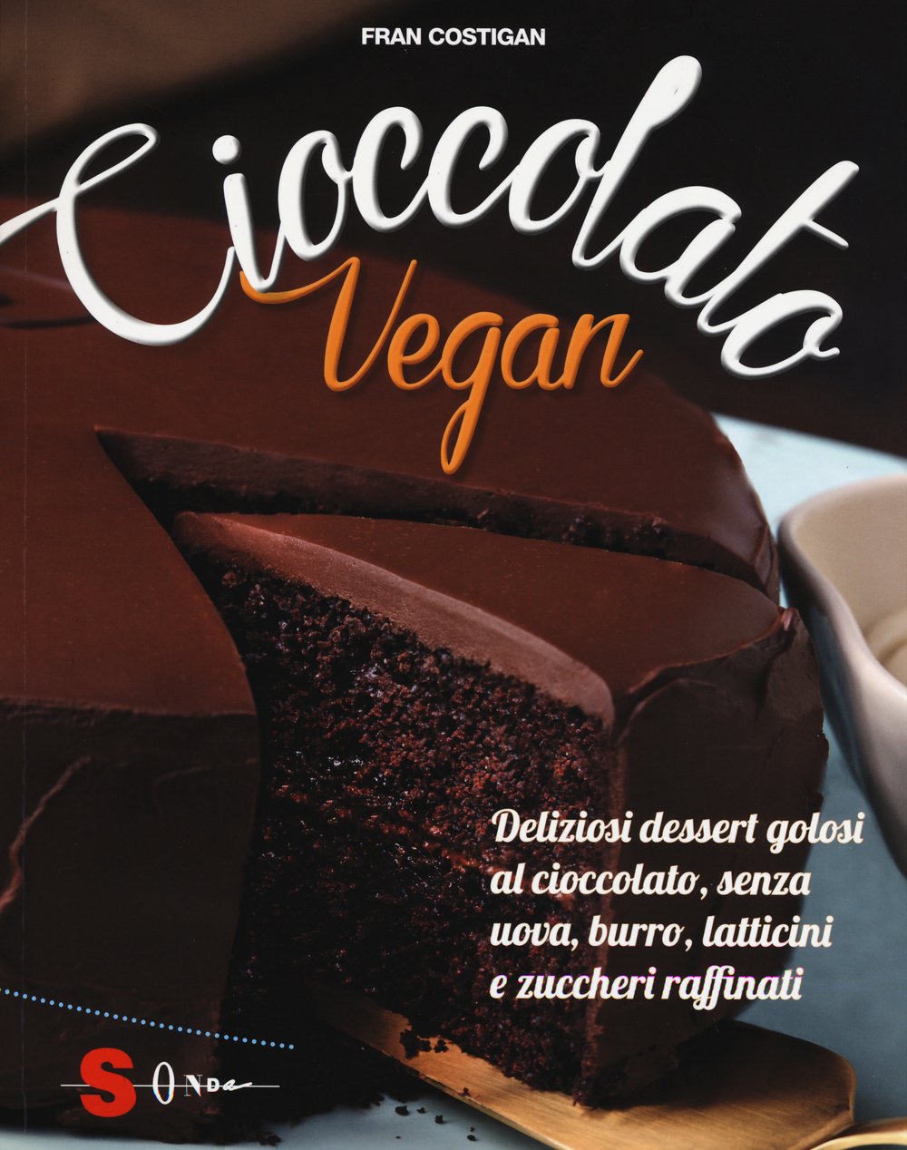 Cioccolato vegan. Deliziosi dessert golosi al cioccolato, senza uova, burro, …