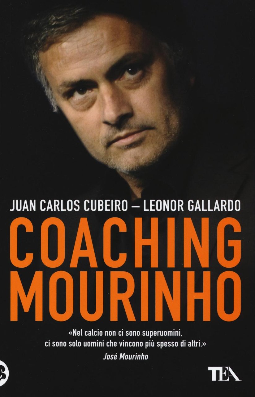 Coaching Mourinho. Tecniche e strategie vincenti del più grande allenatore … | Immagine principale
