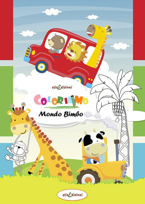 Coloriamo. Mondo bimbo