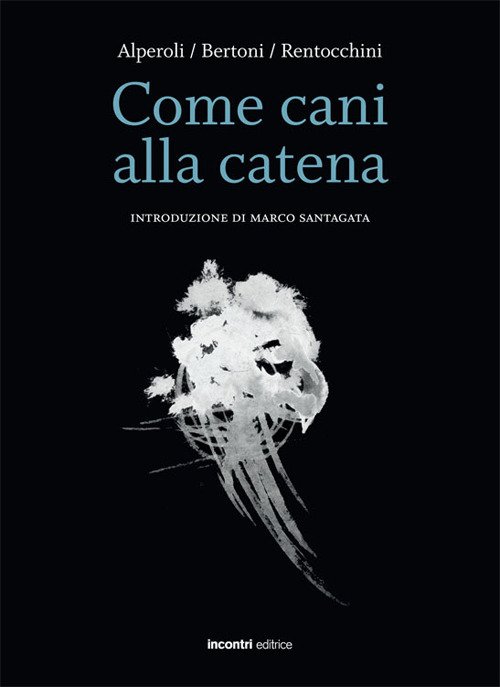 Come cani alla catena | Immagine principale