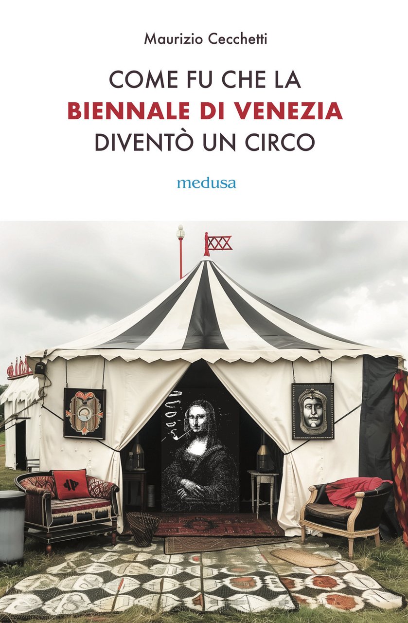 Come fu che la Biennale di Venezia diventò un circo. …