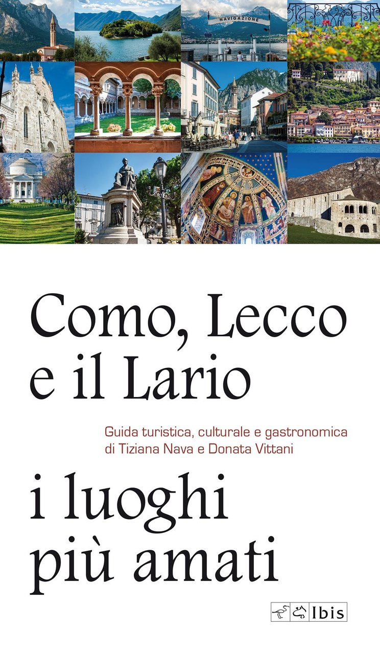 Como, Lecco e il Lario: i luoghi più amati. Guida …