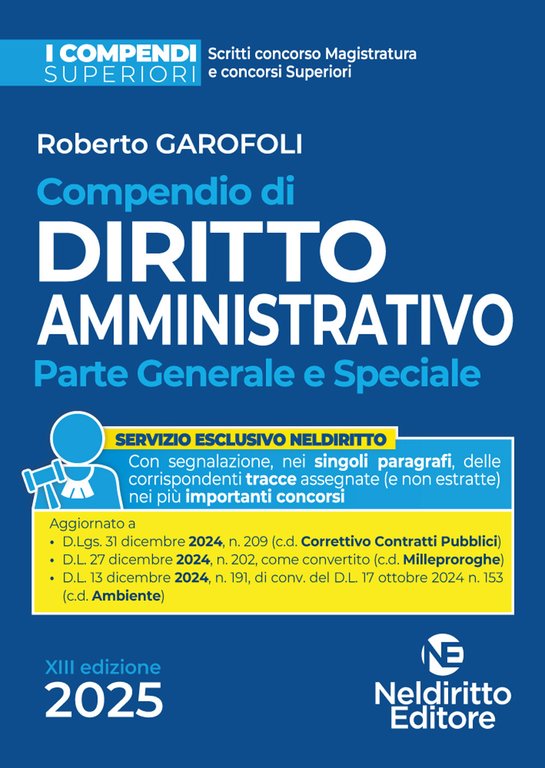 Compendio superiore di diritto amministrativo. Parte generale e speciale. Edizione …