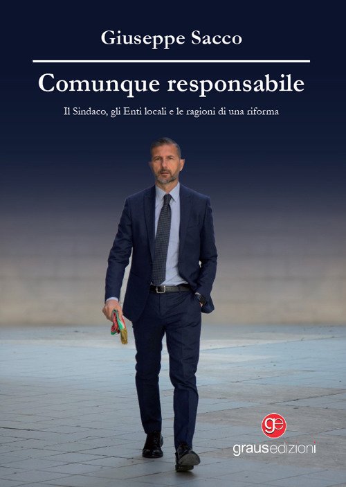 Comunque responsabile. Il sindaco, gli enti locali e le ragioni … | Immagine principale
