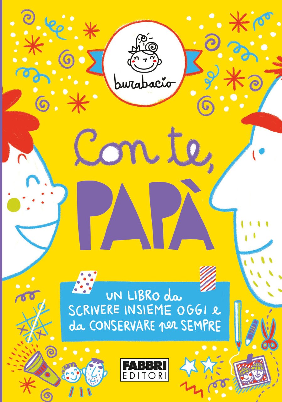 Con te, papà. Un libro da scrivere insieme oggi e …