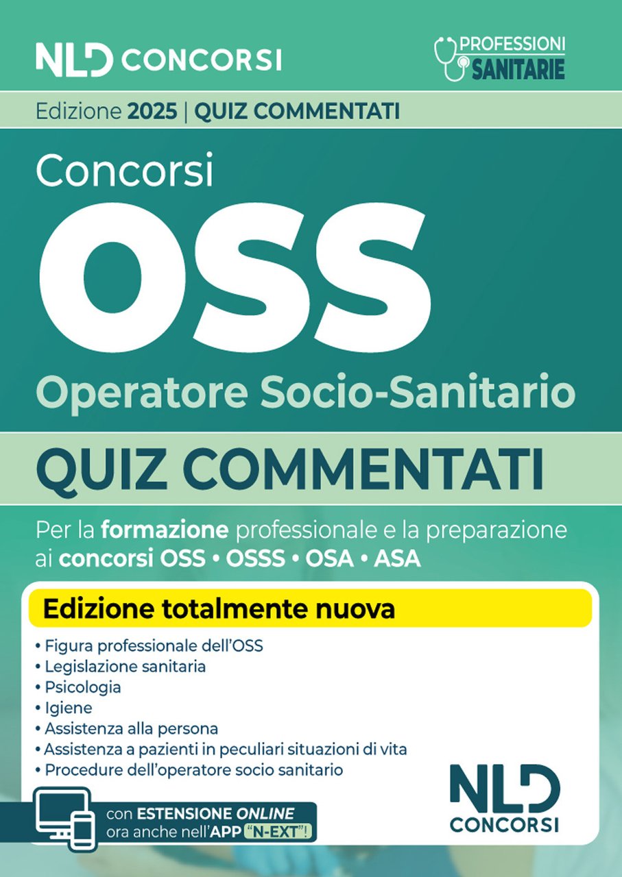 Concorsi OSS Operatore Socio-Sanitario. Quiz commentati per la preparazione al …