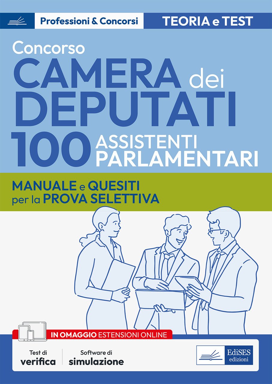 Concorso 100 Assistenti parlamentari Camera dei Deputati. Manuale e quesiti …