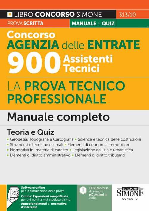 Concorso Agenzia delle Entrate 900 Assistenti Tecnici. La prova tecnico-professionale. …