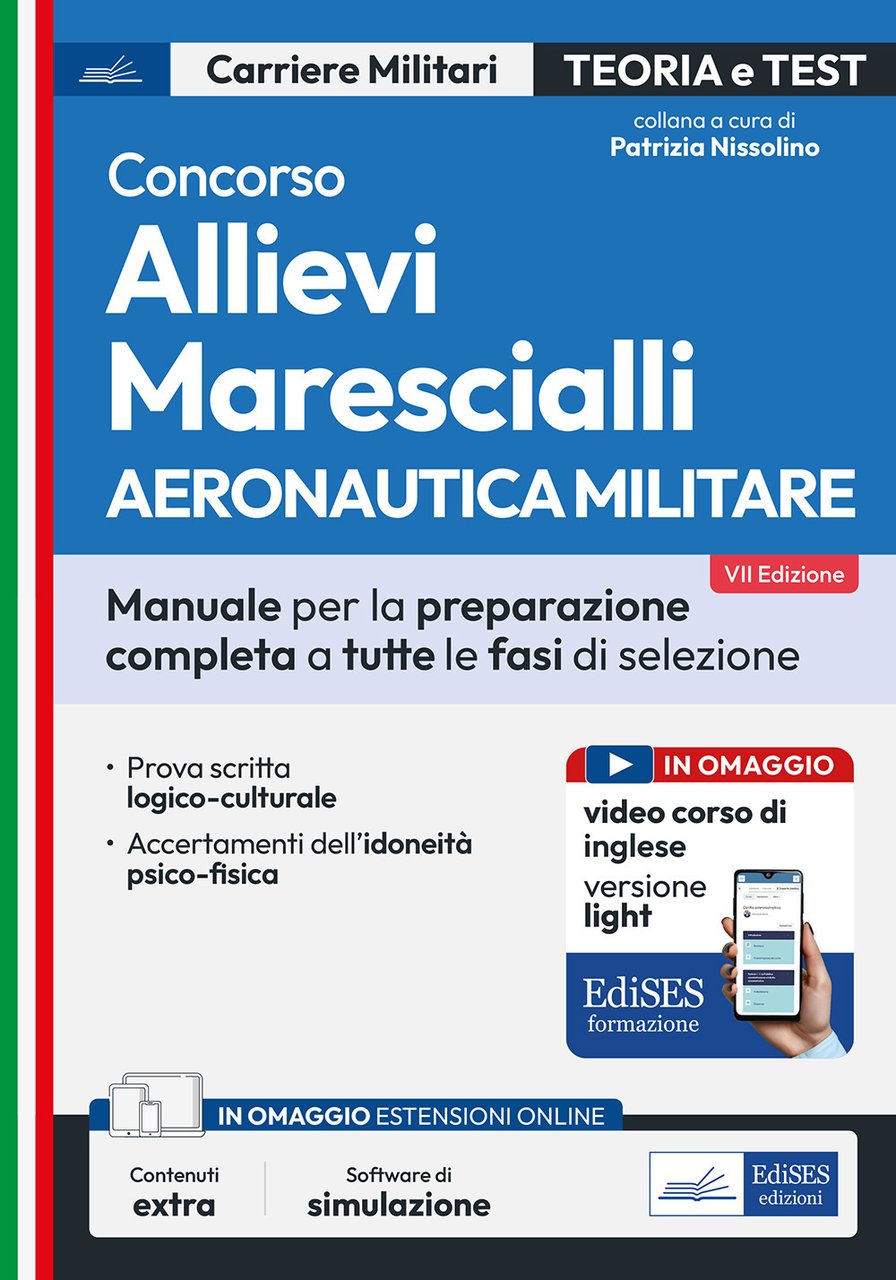 Concorso allievi marescialli. Aeronautica militare. Manuale completo per la preparazione …