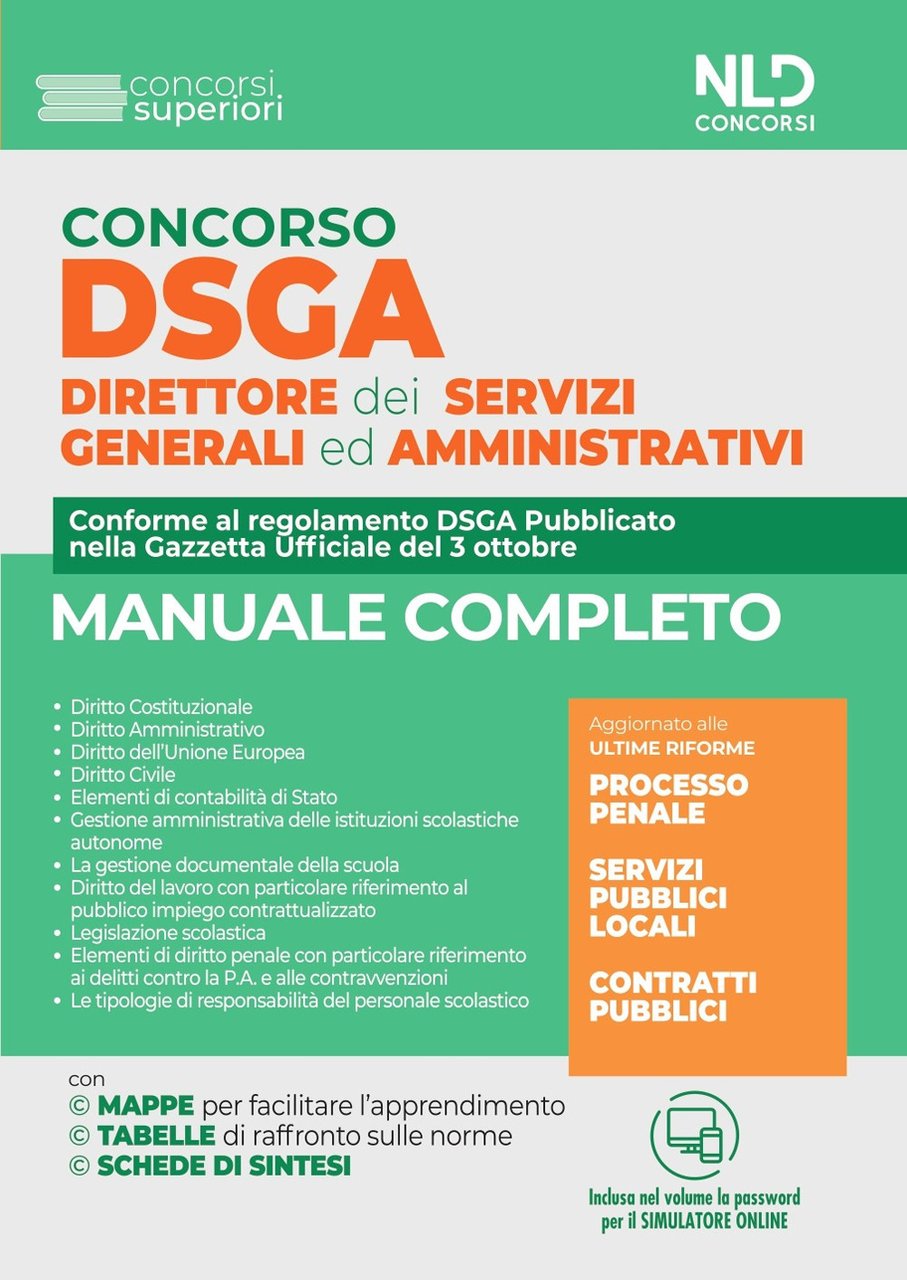 Concorso DSGA. Direttore dei servizi generali e amministrativi. Manuale completo. …
