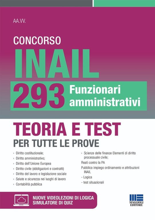 Concorso INAIL 293 Funzionari amministrativi. Teoria e test per tutte …