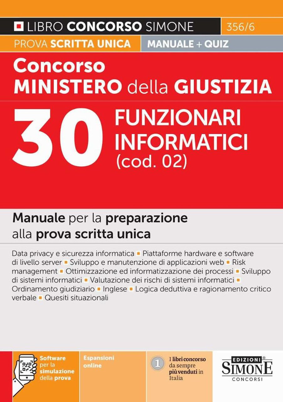 Concorso Ministero della giustizia. 30 Funzionari informatici (cod. 02). Manuale …