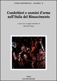 Condottieri e uomini d'arme nell'Italia del Rinascimento | Immagine principale