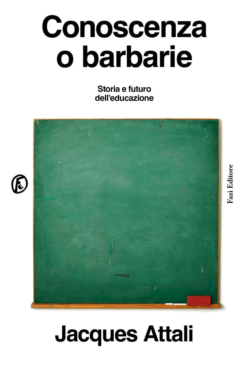 Conoscenza o barbarie. Storia e futuro dell'educazione | Immagine principale