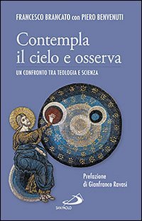 Contempla il cielo e osserva. Un confronto tra teologia e …