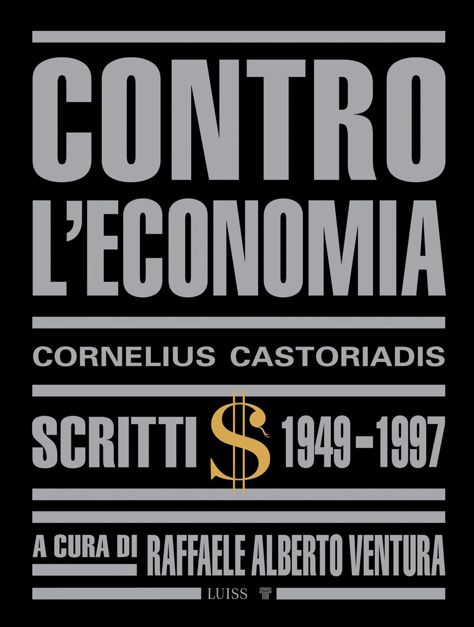 Contro l'economia. Scritti 1949-1997 | Immagine principale