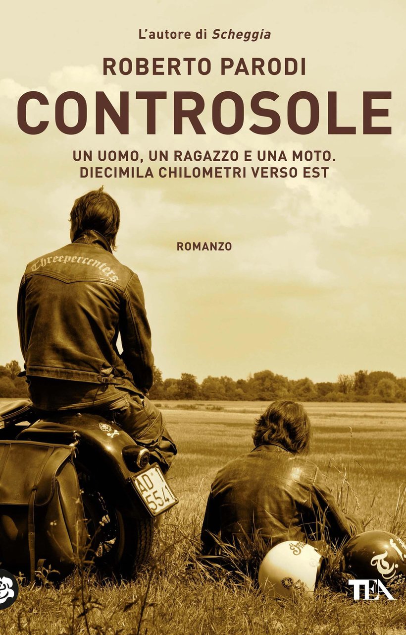 Controsole. Un uomo, un ragazzo e una moto diecimila chilometri …