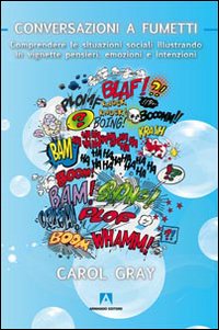 Conversazioni a fumetti. Comprendere le situazioni sociali illustrando in vignette …