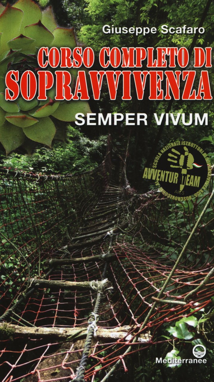 Corso completo di sopravvivenza. Semper vivum. Ediz. a colori | Immagine principale
