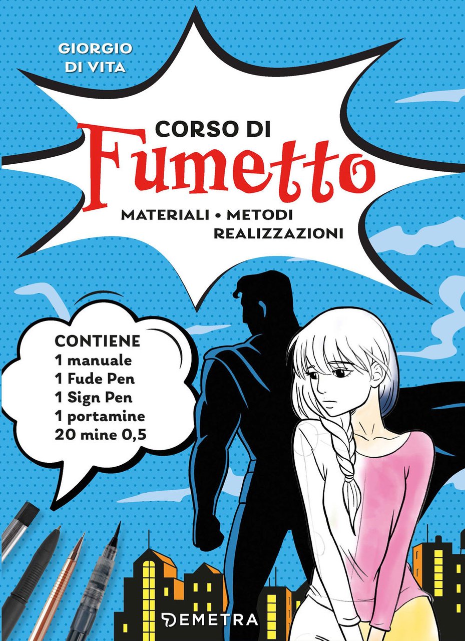 Corso di fumetto. Materiali. Metodi. Realizzazioni. Con fude pen, sign …