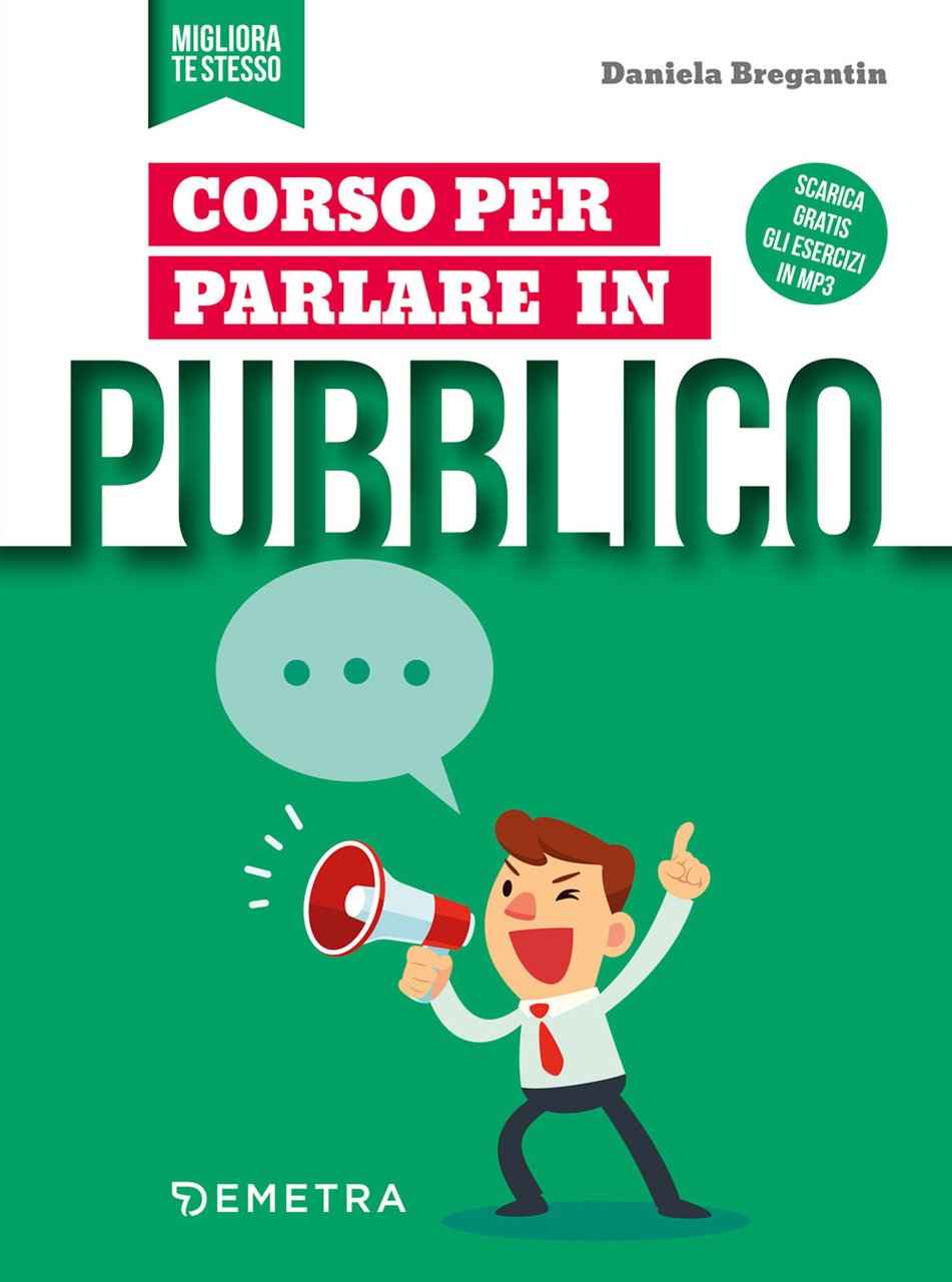 Corso per parlare in pubblico. Con Contenuto digitale per download …