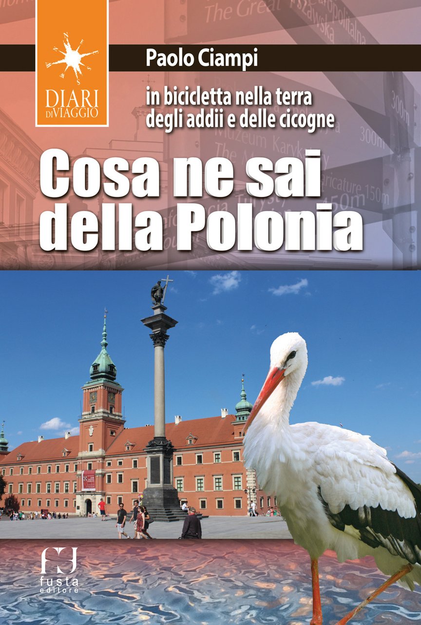 Cosa ne sai della Polonia. In bicicletta nella terra degli …