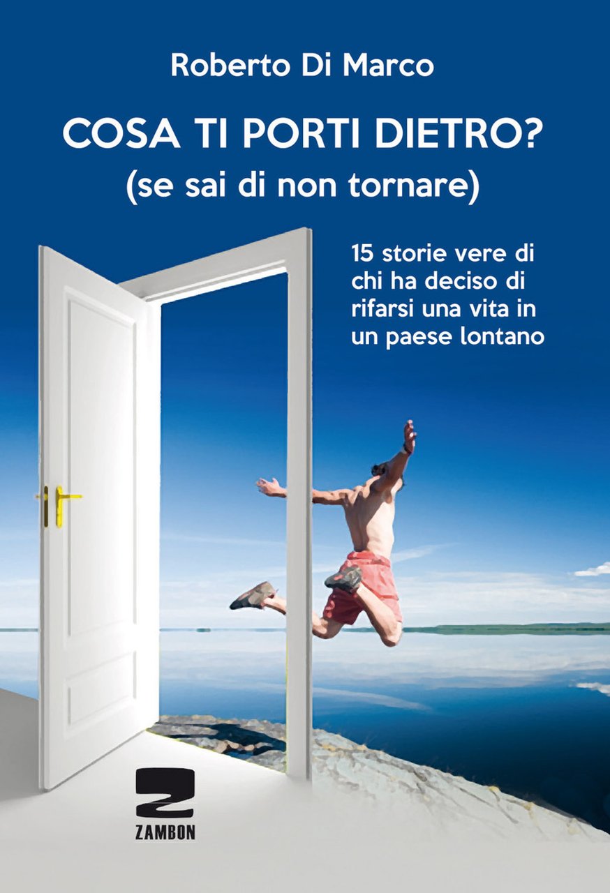 Cosa ti porti dietro? (se sai di non tornare più). …