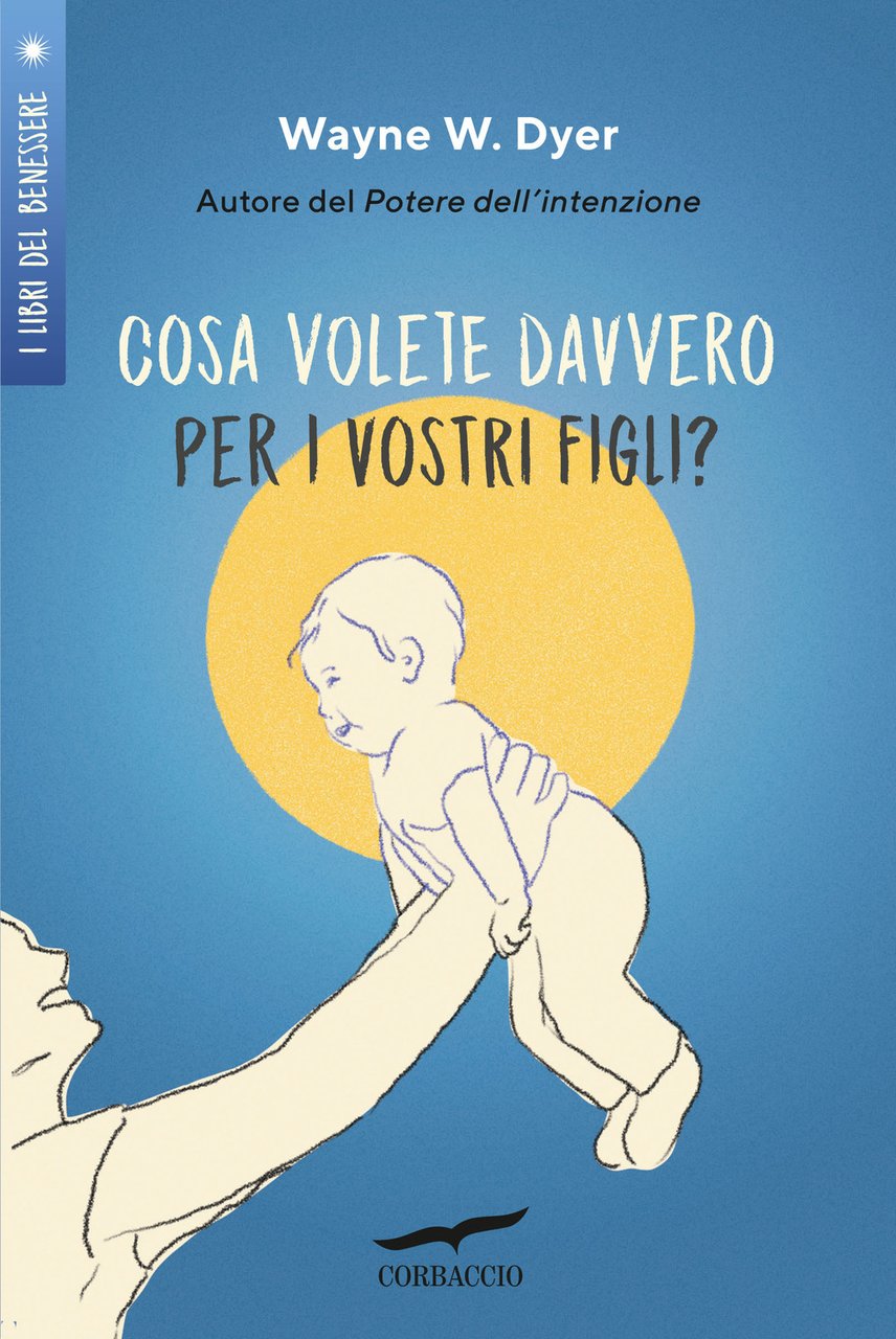 Cosa volete davvero per i vostri figli? | Immagine principale