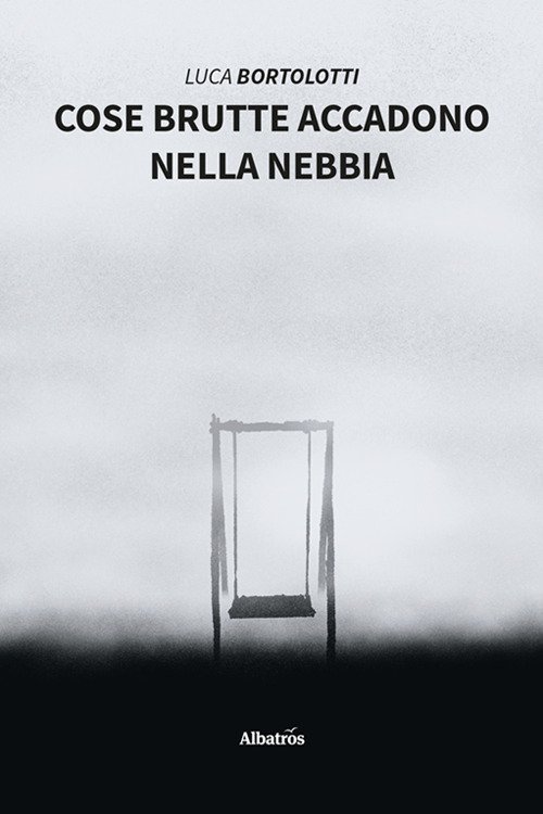 Cose brutte accadono nella nebbia