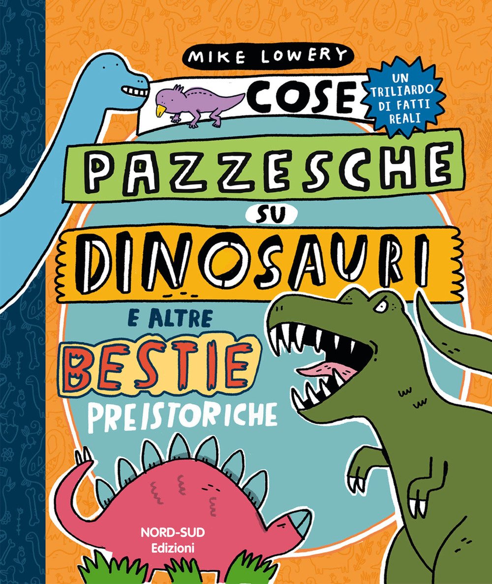 Cose pazzesche su dinosauri e altre bestie preistoriche | Immagine principale
