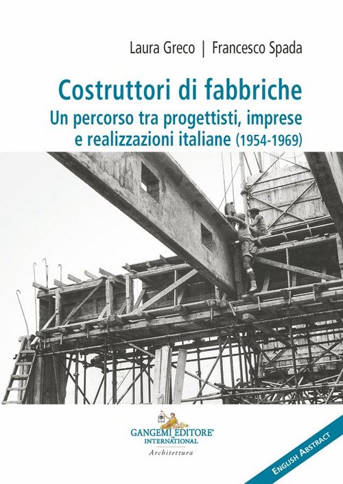 Costruttori di fabbriche. Un percorso tra progettisti, imprese e realizzazioni … | Immagine principale