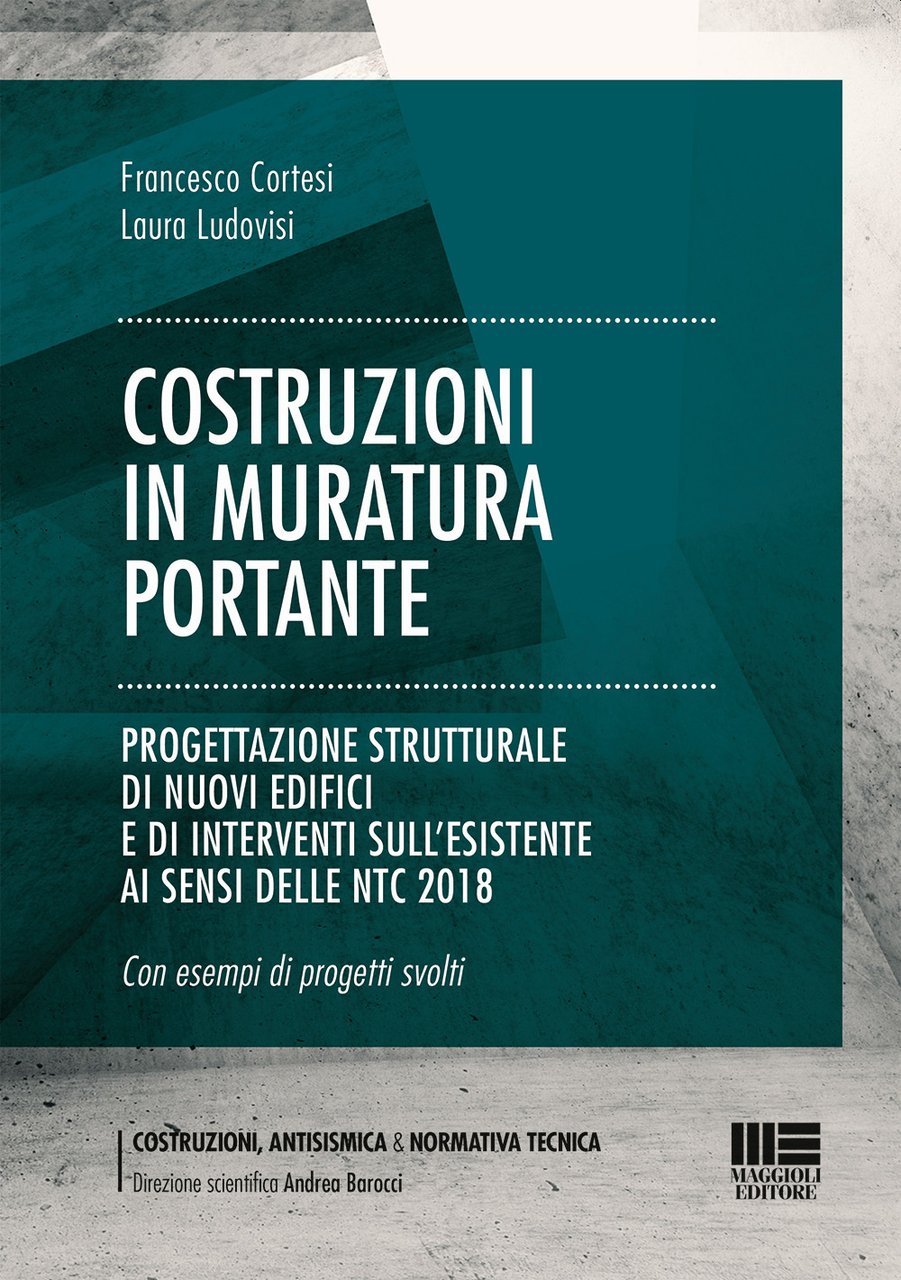 Costruzioni in muratura portante. Progettazione strutturale di nuovi edifici e …