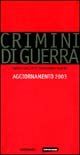 Crimini di guerra. Quello che tutti dovrebbero sapere. Ediz. illustrata