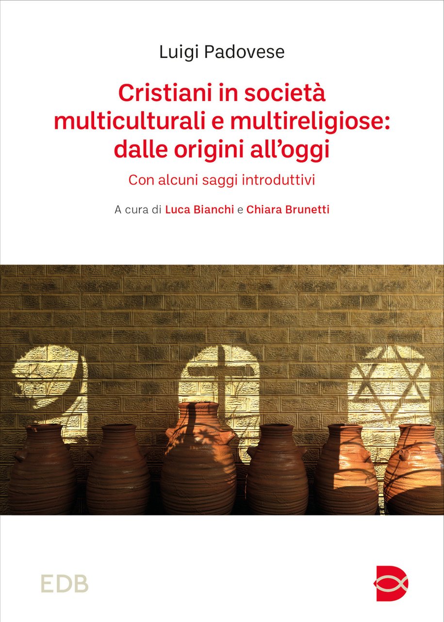 Cristiani in società multiculturali e multireligiose: dalle origini all'oggi. Con … | Immagine principale