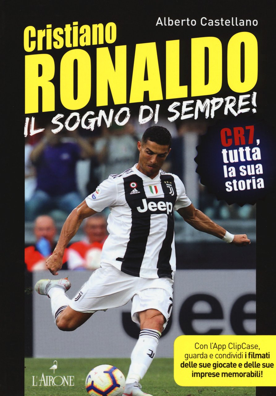 Cristiano Ronaldo. Il sogno di sempre! CR7, tutta la sua …