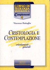 Cristologia e contemplazione. Orientamenti generali