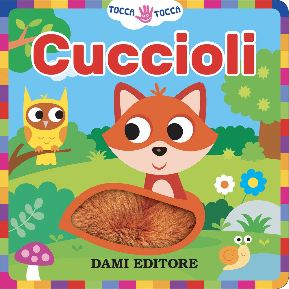 Cuccioli. Tocca tocca. Ediz. a colori