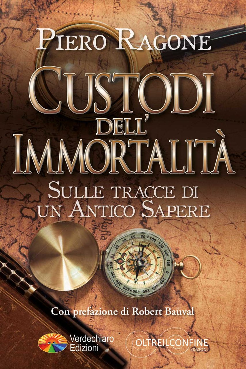 Custodi dell'Immortalità. Sulle tracce di un antico sapere