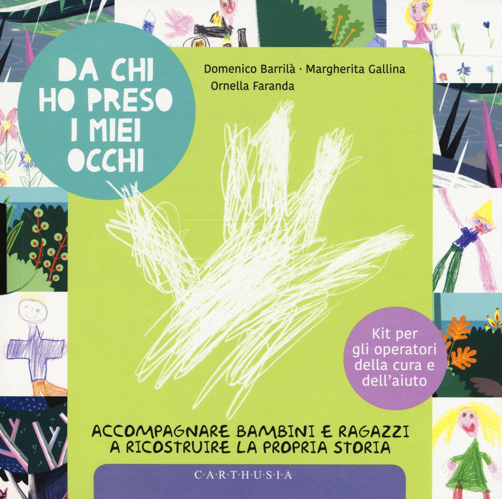 Da chi ho preso i miei occhi. Accompagnare bambini e …
